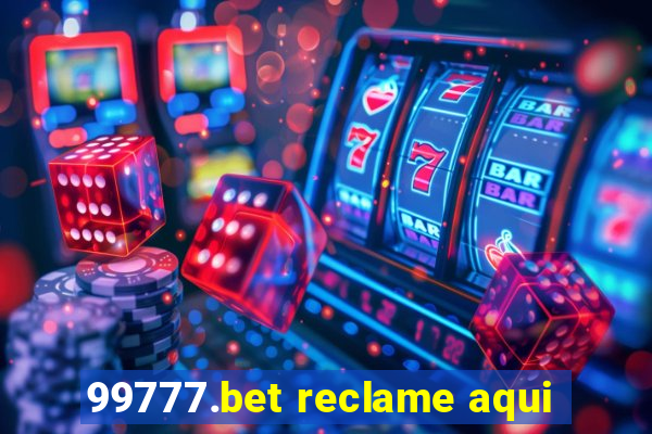 99777.bet reclame aqui